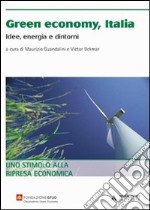 Green economy. Idee, energia e dintorni libro