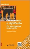 Conoscenza e significato. Per una didattica responsabile libro