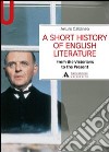 A Short history of English literature. Vol. 2: From the Victorians to the Present libro