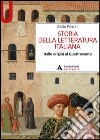 Storia della letteratura italiana. Dalle origini al Quattrocento libro