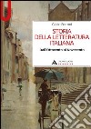 Storia della letteratura italiana. Dall'Ottocento al Novecento libro