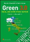 Green 3.0. Italia, più verde meno spread libro di Guandalini M. (cur.) Uckmar V. (cur.)