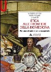 Etica alle frontiere della biomedicina. Per una cittadinanza consapevole libro