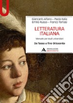 Letteratura italiana. Manuale per studi universitari. Vol. 2: Da Tasso a fine Ottocento