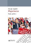 Populismo. Teorie e problemi libro di Anselmi Manuel