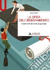 La sfida dell'insegnamento. Fondamenti di didattica generale libro di Fiorin Italo