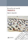 Mobilità. Incursioni etnografiche libro di Riccio B. (cur.)