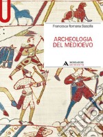 Archeologia del Medioevo libro