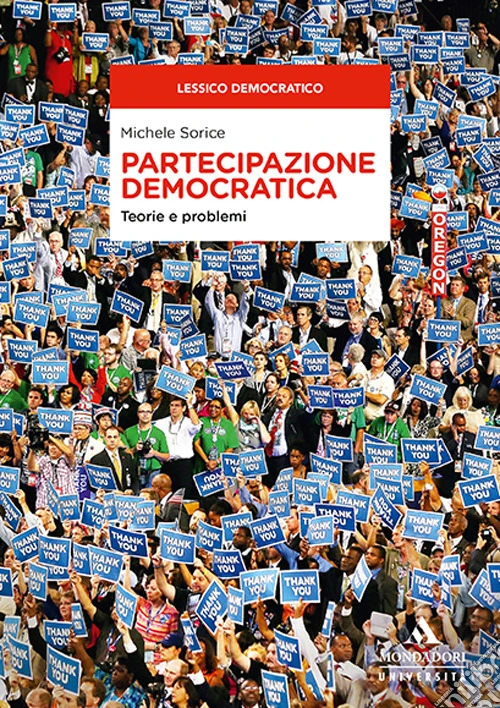 Partecipazione democratica. Teorie e problemi