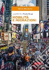 Mobilità e migrazioni libro