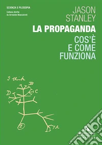 La propaganda. Cos'è e come funziona