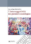 L'intersoggettività nel pensiero sociologico libro di Toti Anna Maria Paola