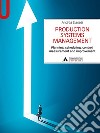 Production systems management. Planning, scheduling, control, measurement and improvement libro