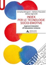 Index per le tecnologie socio-emotive. Approcci innovativi all'educazione inclusiva