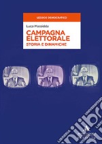 Campagna elettorale. Storia e dinamiche