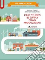 Case studies in supply chain management