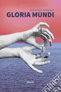 Gloria Mundi libro