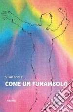 Come un funambolo