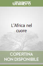 L'Africa nel cuore