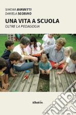 Una vita a scuola libro