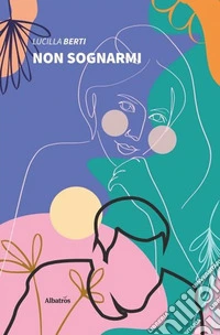 Non sognarmi