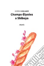 Champs-Élysées a Shibuya libro