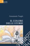 Il colore delle storie libro di Vargiù Annamaria