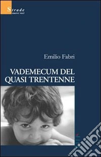 Vademecum del quasi trentenne libro