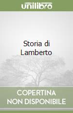 Storia di Lamberto libro