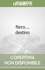 Nero... destino