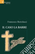 Il caso La Barre