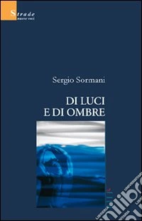 Di luci e di ombre libro