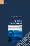 Di luci e di ombre libro