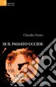 Se il passato uccide