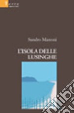 L'isola delle lusinghe libro