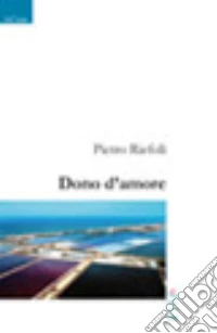 Dono d'amore libro