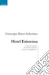 Hotel Esistenza libro di Rizzo Schettino Giuseppe