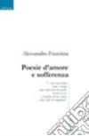 Poesie d'amore e sofferenza libro di Franzina Alessandro