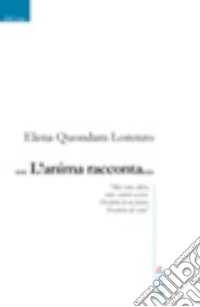 ... L'anima racconta libro