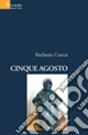 Cinque agosto