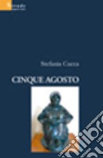 Cinque agosto