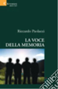 La voce della memoria libro