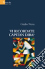 Vi ricordate Capitan Diba? libro