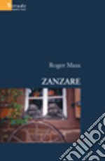 Zanzare libro