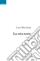 La mia notte