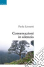 Conversazioni in silenzio libro