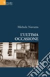 L'ultima occasione libro