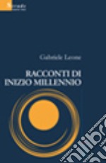 Racconti di inizio millennio