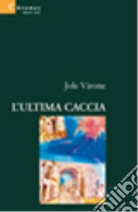 L'ultima caccia libro