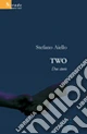 Two. Due storie